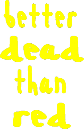 Better dead  than red - damska