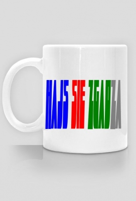 Kubeczek Hajs sie zgadza :D! - SklepPolisha