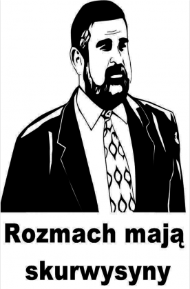koszulka "rozmach maja skurwysyny"