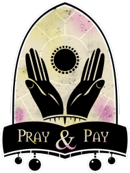 Pray & Pay (M)