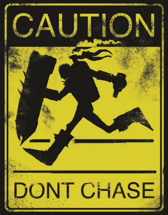 Dont Chase M*