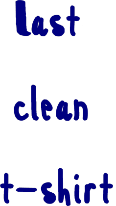 Koszulka: Last clean t-shirt
