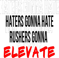 Kubek HATERS GONNA HATE, RUSHERS GONNA ELEVATE