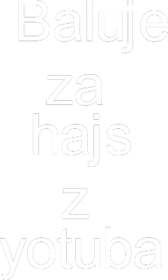 Baluje za hajs z yotuba - nadruk