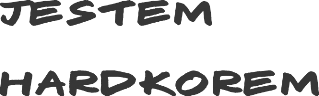 JestemHardkorem
