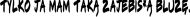 Zajebista bluza