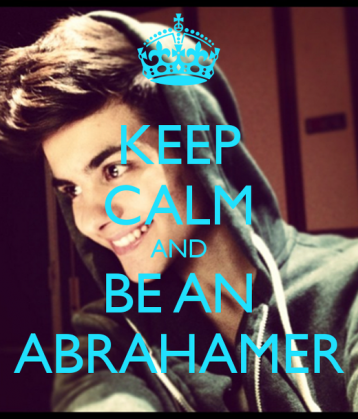 Keep Calm And Be An Abrahamer