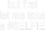 #selfie