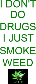 I don't Drugs