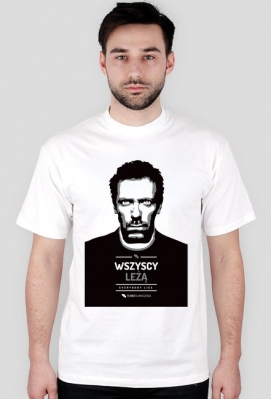 Dr House - Wszyscy leżą (Everybody lies) - bardzo męska koszulka - TurboTłumaczenia na bogato