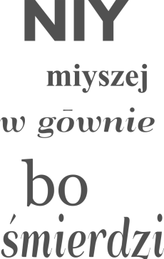 Koszulka Niy miyszej w gōwnie, bo śmierdzi