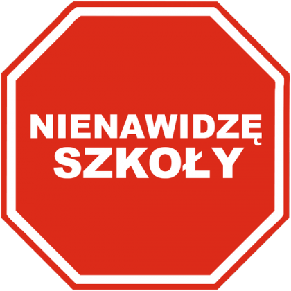 Nienawidzę szkoły
