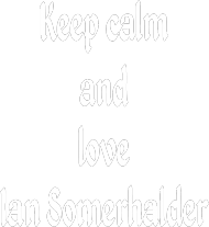 Keep calm and love Ian