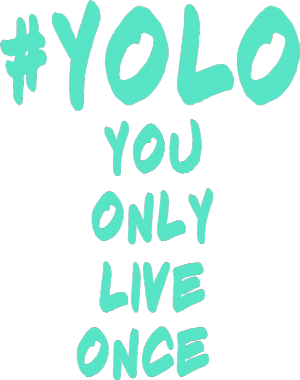 #YOLO - nadruk