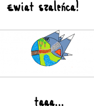 Świat szaleńca! - Dziecięca