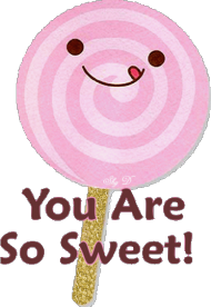 Lizak z napisem: You Are So Sweet!