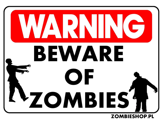 Beware Of Zombies