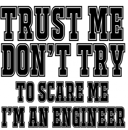 Trust Me I'm an engineer bag