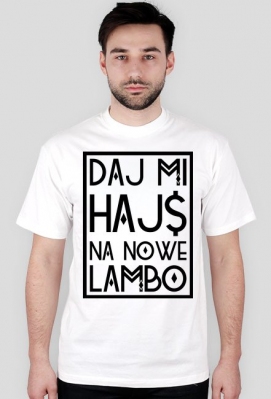 DAJ MI HAJS NA NOWE LAMBO - TRILL WEAR