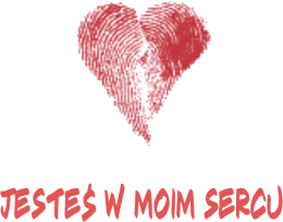 Jesteś w moim sercu