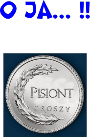 Pisiont groszy