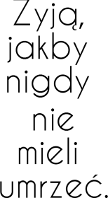 żyją