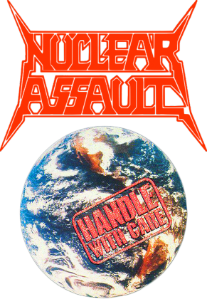 Nuclear Assault - Handle With Care