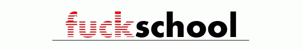 fuckschool