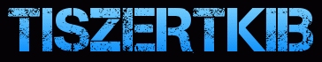 TISZERTKIB