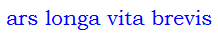 ars longa vita brevis