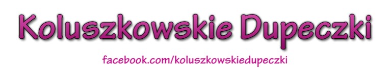 Koluszkowskie Dupeczki
